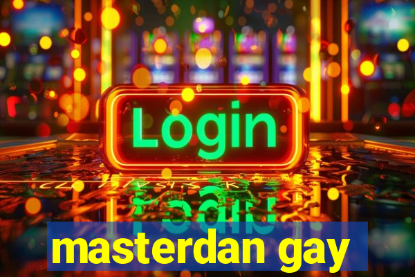 masterdan gay