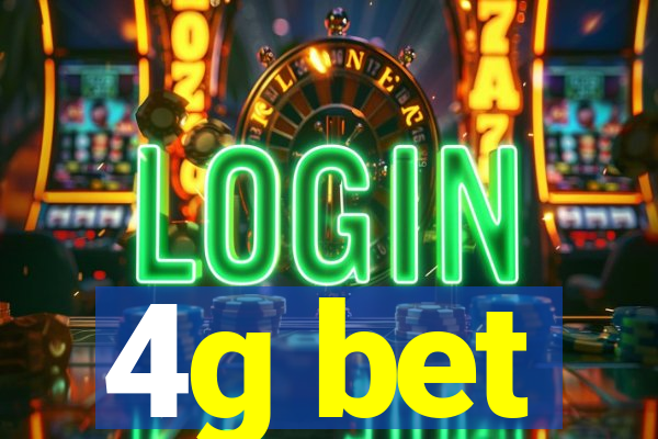 4g bet