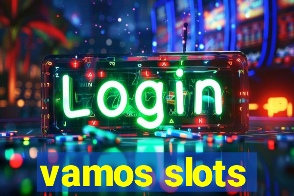 vamos slots