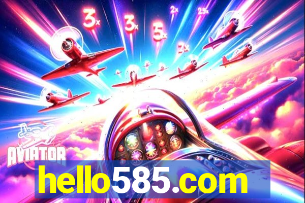 hello585.com