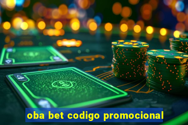 oba bet codigo promocional