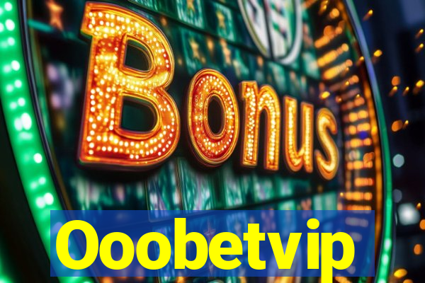 Ooobetvip