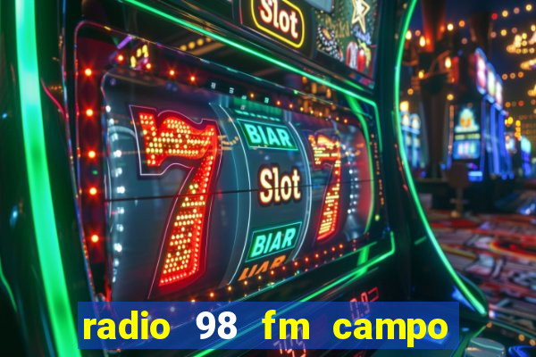 radio 98 fm campo formoso bahia