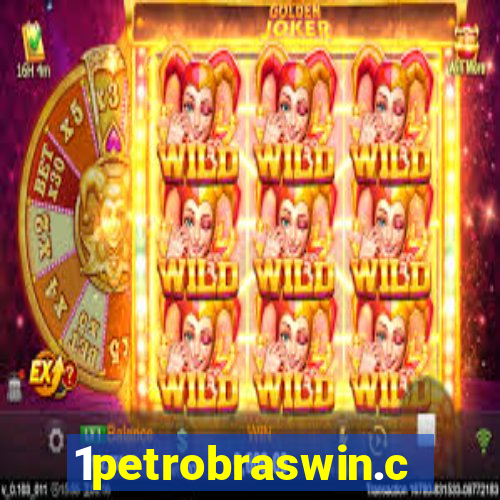 1petrobraswin.com