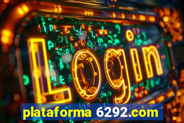 plataforma 6292.com