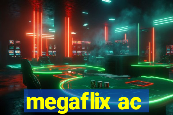 megaflix ac