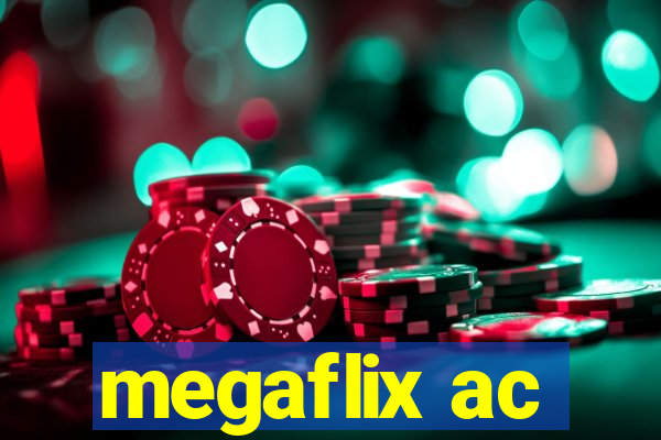 megaflix ac