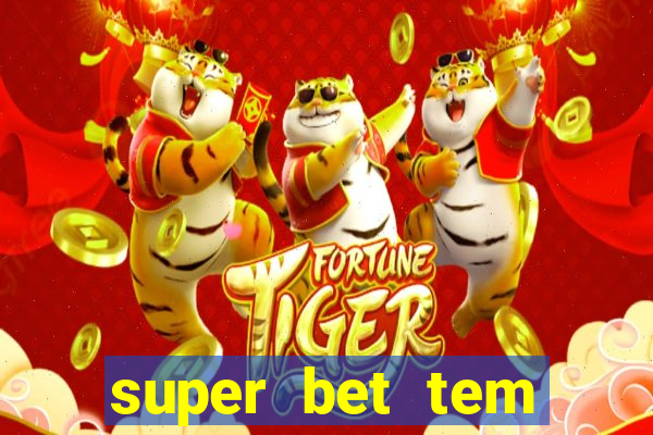 super bet tem pagamento antecipado