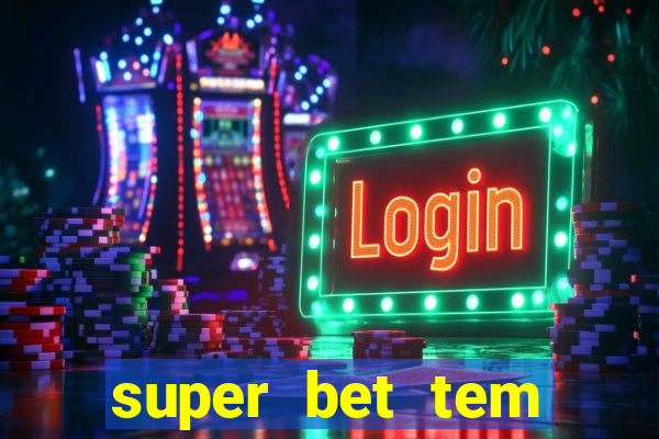 super bet tem pagamento antecipado