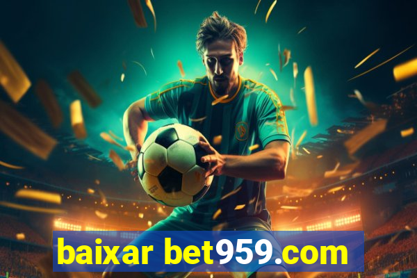 baixar bet959.com