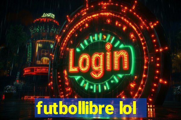 futbollibre lol