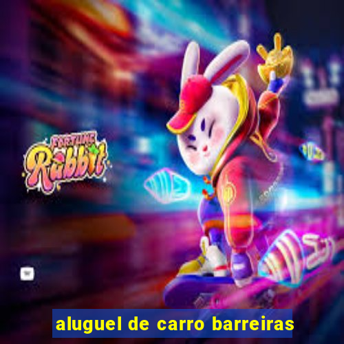 aluguel de carro barreiras