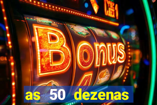 as 50 dezenas melhores de 20 pontos