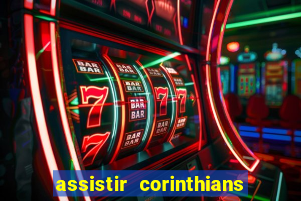 assistir corinthians x botafogo futemax tv