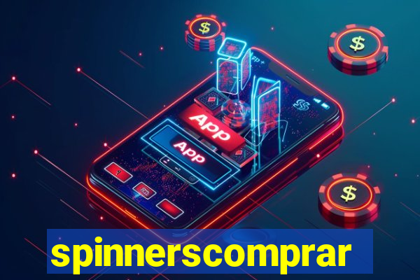 spinnerscomprar