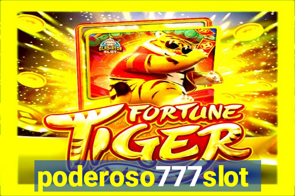 poderoso777slot