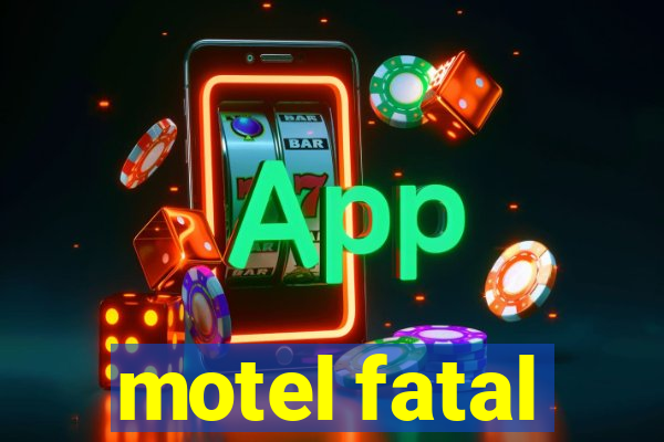 motel fatal