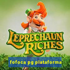 fofoca pg plataforma