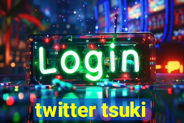 twitter tsuki