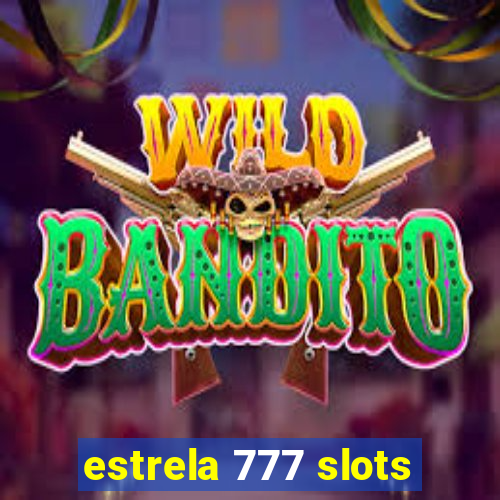 estrela 777 slots