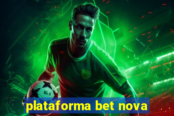 plataforma bet nova