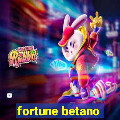 fortune betano