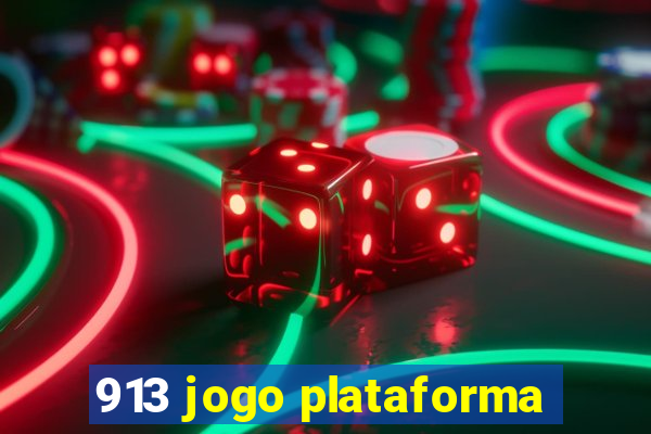 913 jogo plataforma