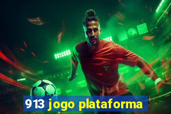 913 jogo plataforma