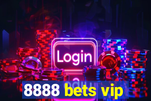 8888 bets vip