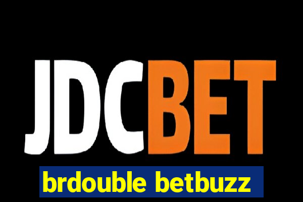 brdouble betbuzz