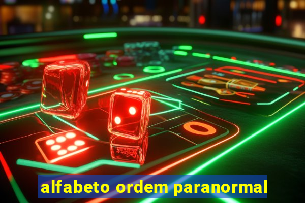 alfabeto ordem paranormal