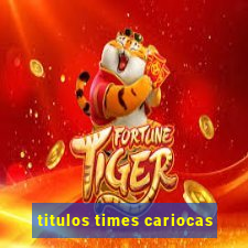 titulos times cariocas