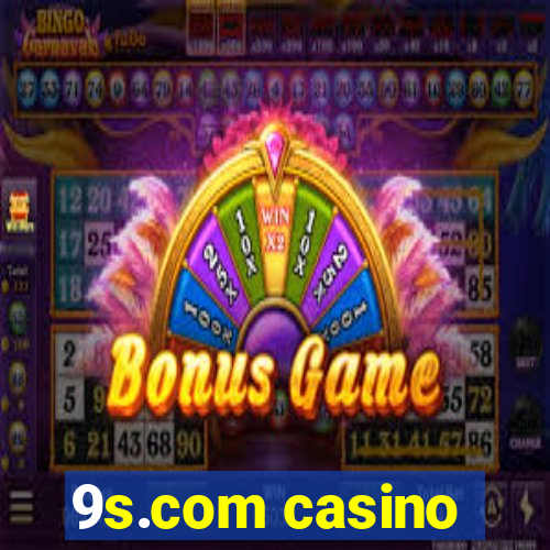 9s.com casino