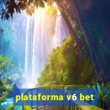 plataforma v6 bet