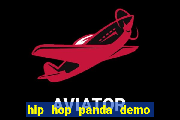 hip hop panda demo hip hop