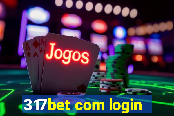 317bet com login