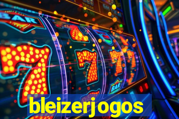 bleizerjogos