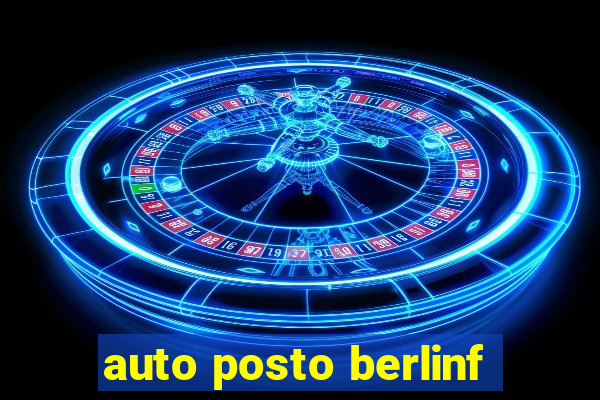 auto posto berlinf