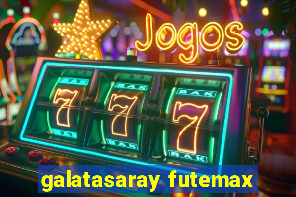 galatasaray futemax