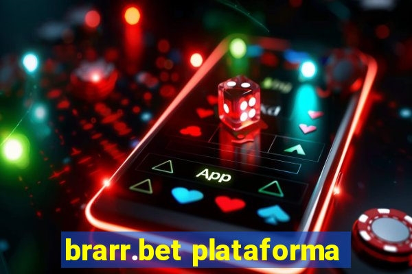 brarr.bet plataforma