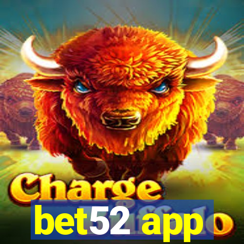 bet52 app