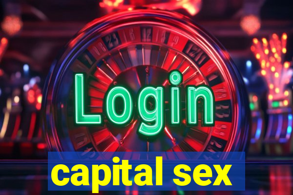 capital sex