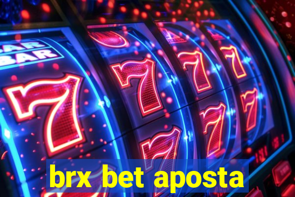 brx bet aposta