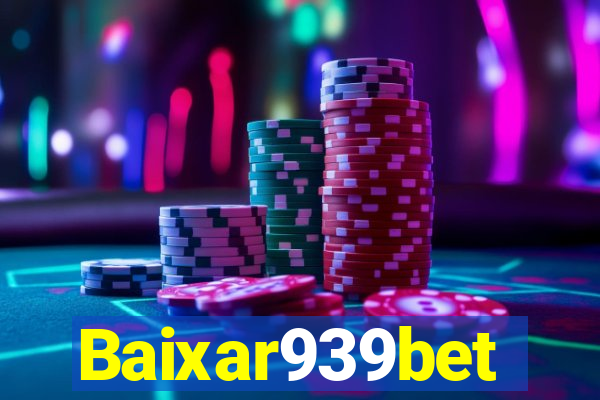 Baixar939bet