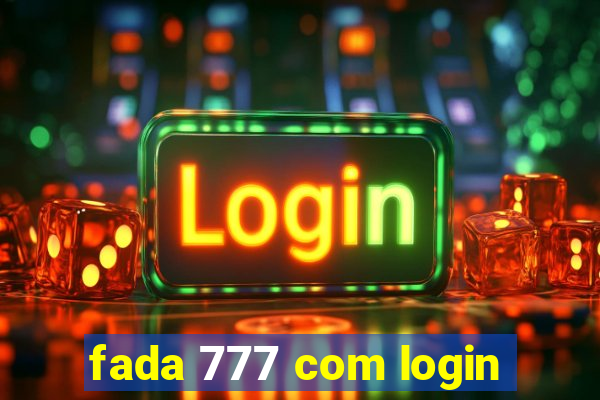 fada 777 com login