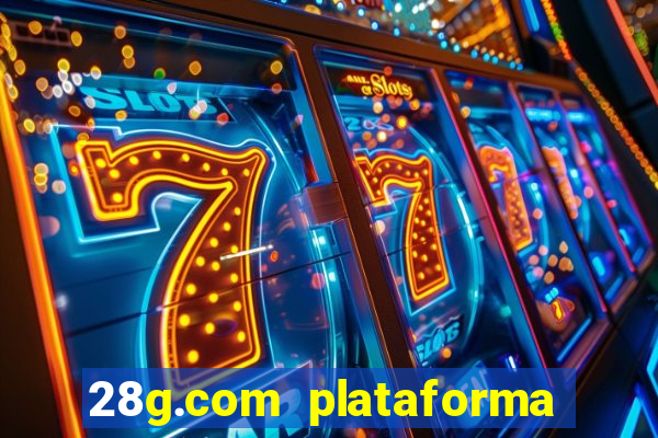 28g.com plataforma de jogos