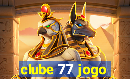 clube 77 jogo