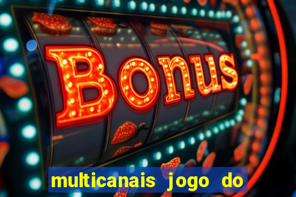 multicanais jogo do flamengo ao vivo