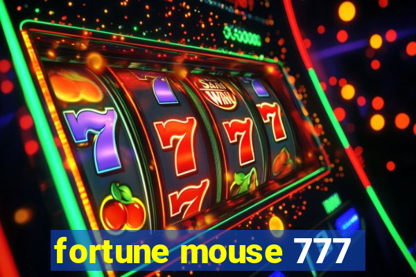 fortune mouse 777