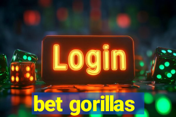 bet gorillas